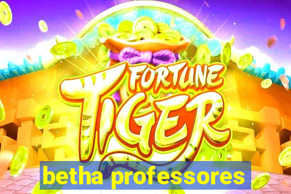 betha professores